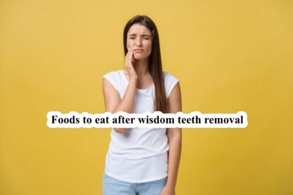 Foods To Eat After Wisdom Teeth Removal